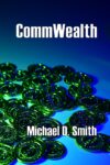 CommWealth by Michael D. Smith
