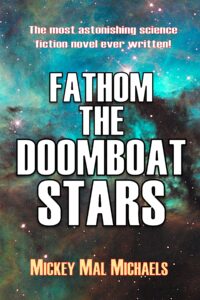 Cover for Fathom the Doomboat Stars copyright 2023 by Michael D. Smith